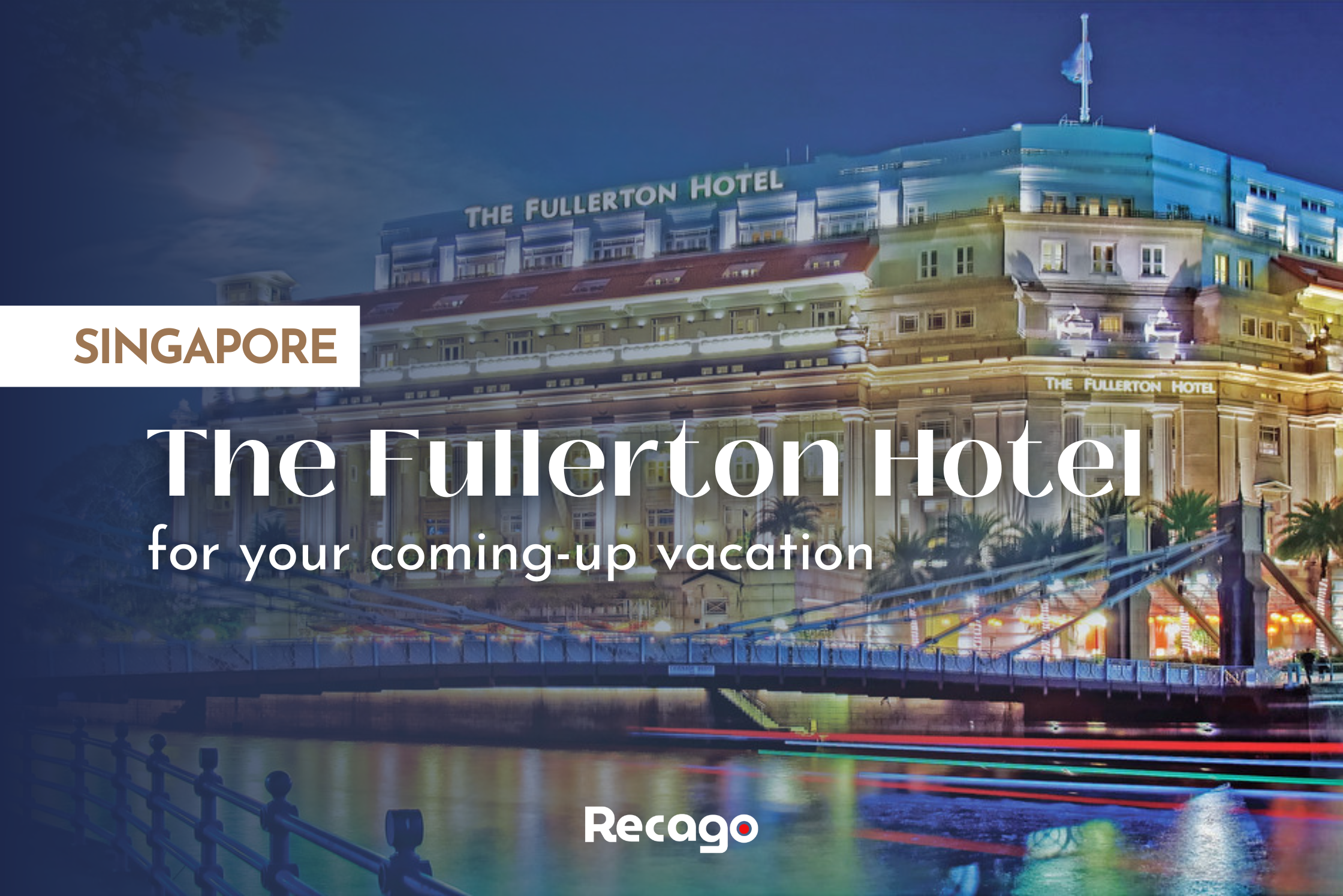 the fullerton hotel singapore