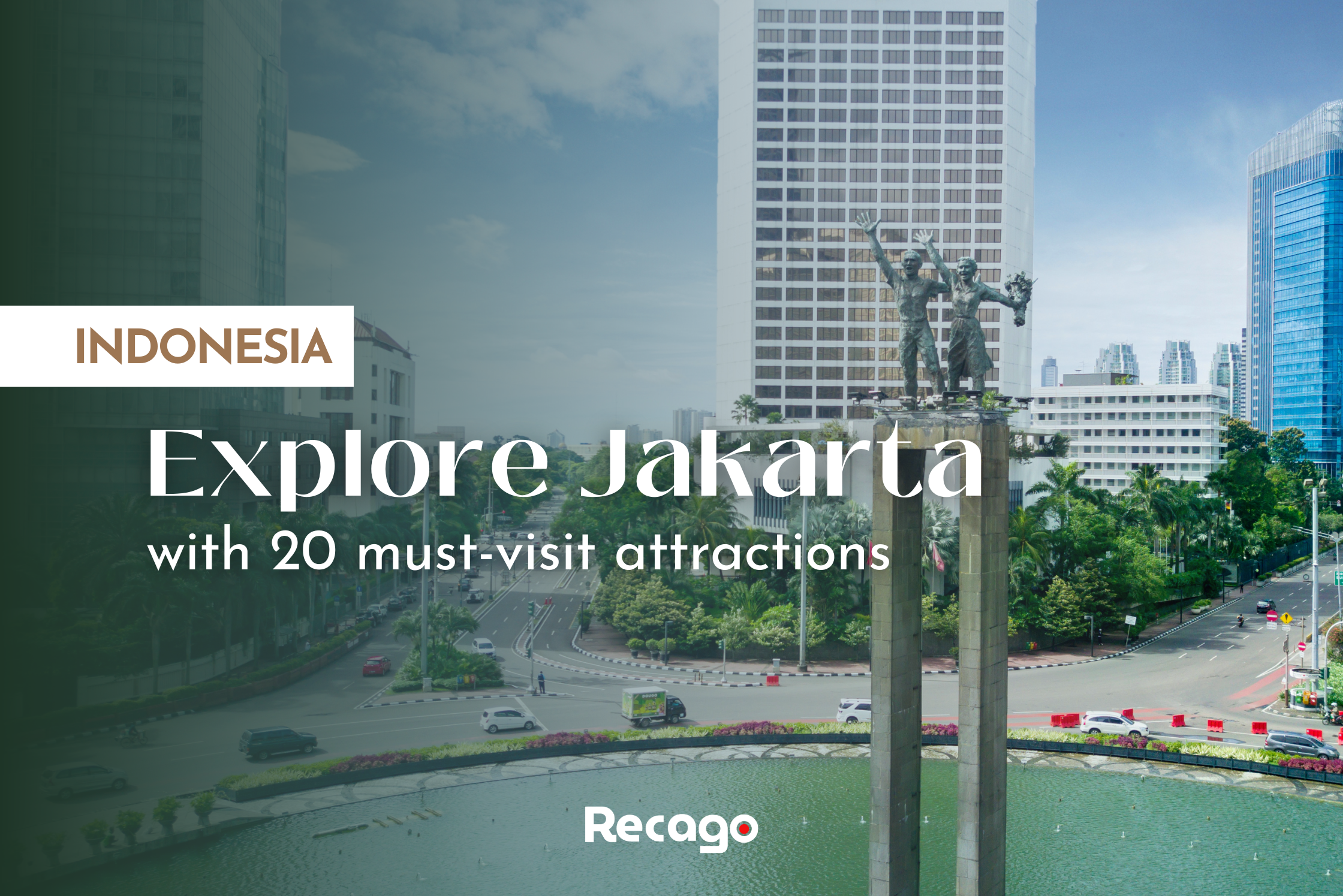 [INDONESIA TRAVEL] 12 Must-Visit Attractions in Jakarta